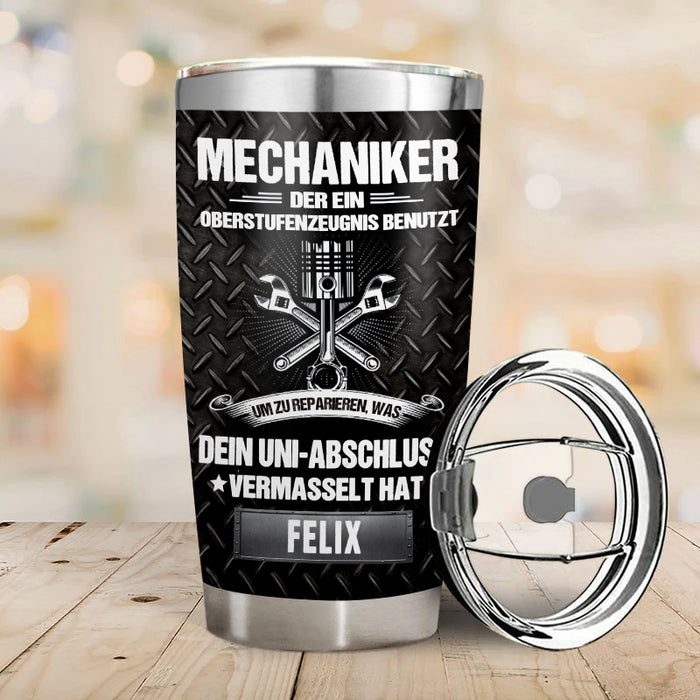 Dein Uni-Abschluss Vermasselt Hat – Geschenk für einen Mechaniker – Personalisierter Becher