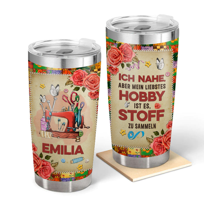 Mein liebstes Hobby – Geschenk für eine Schneiderin – Personalisierter Becher